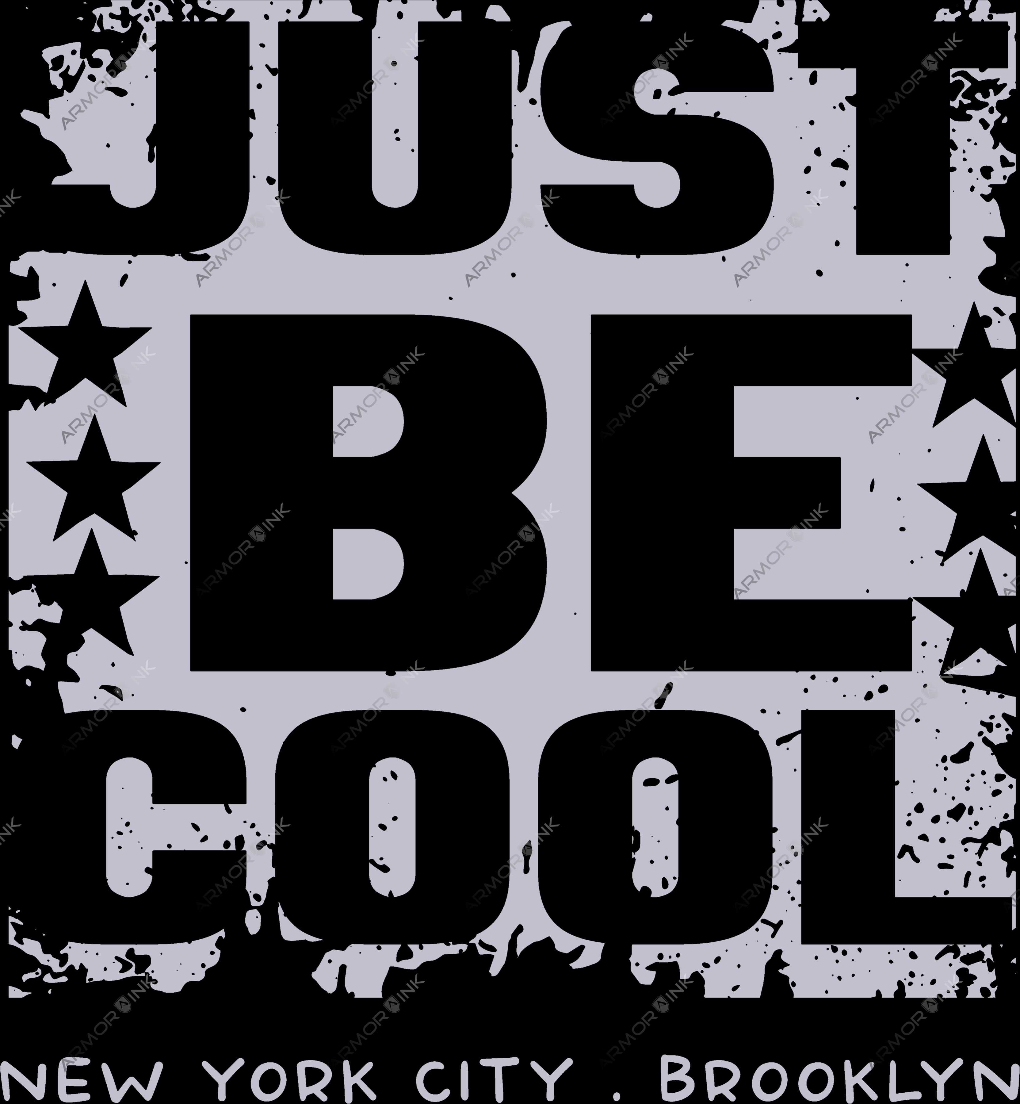 Just Be Cool New York City DTF Transfer