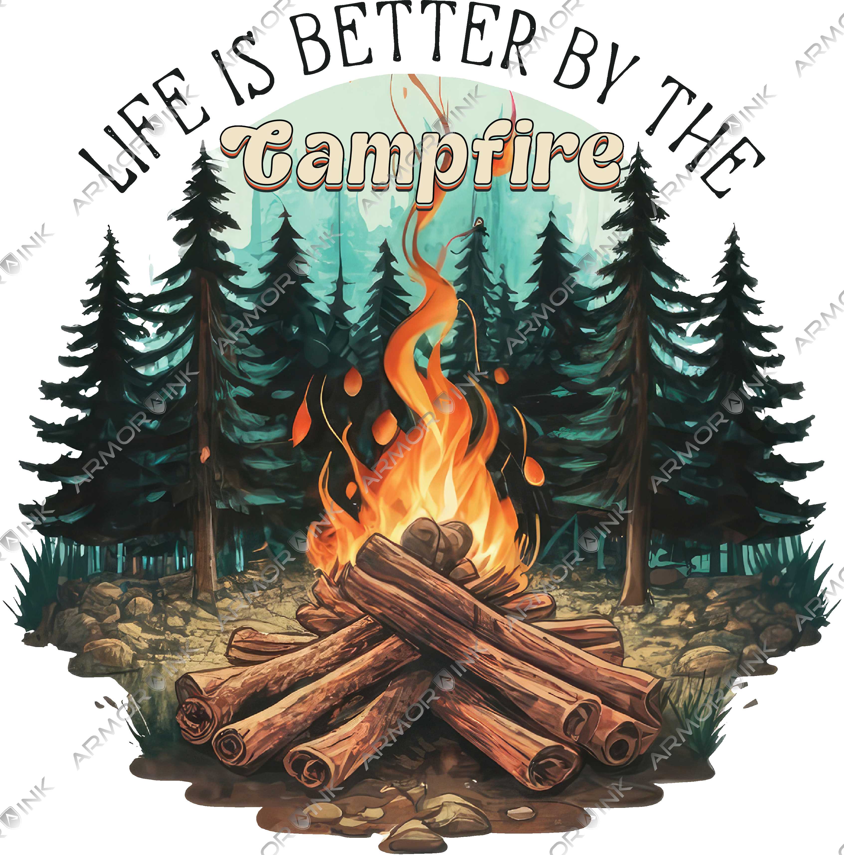 Life Is Better By The Campfire DTF Transfer