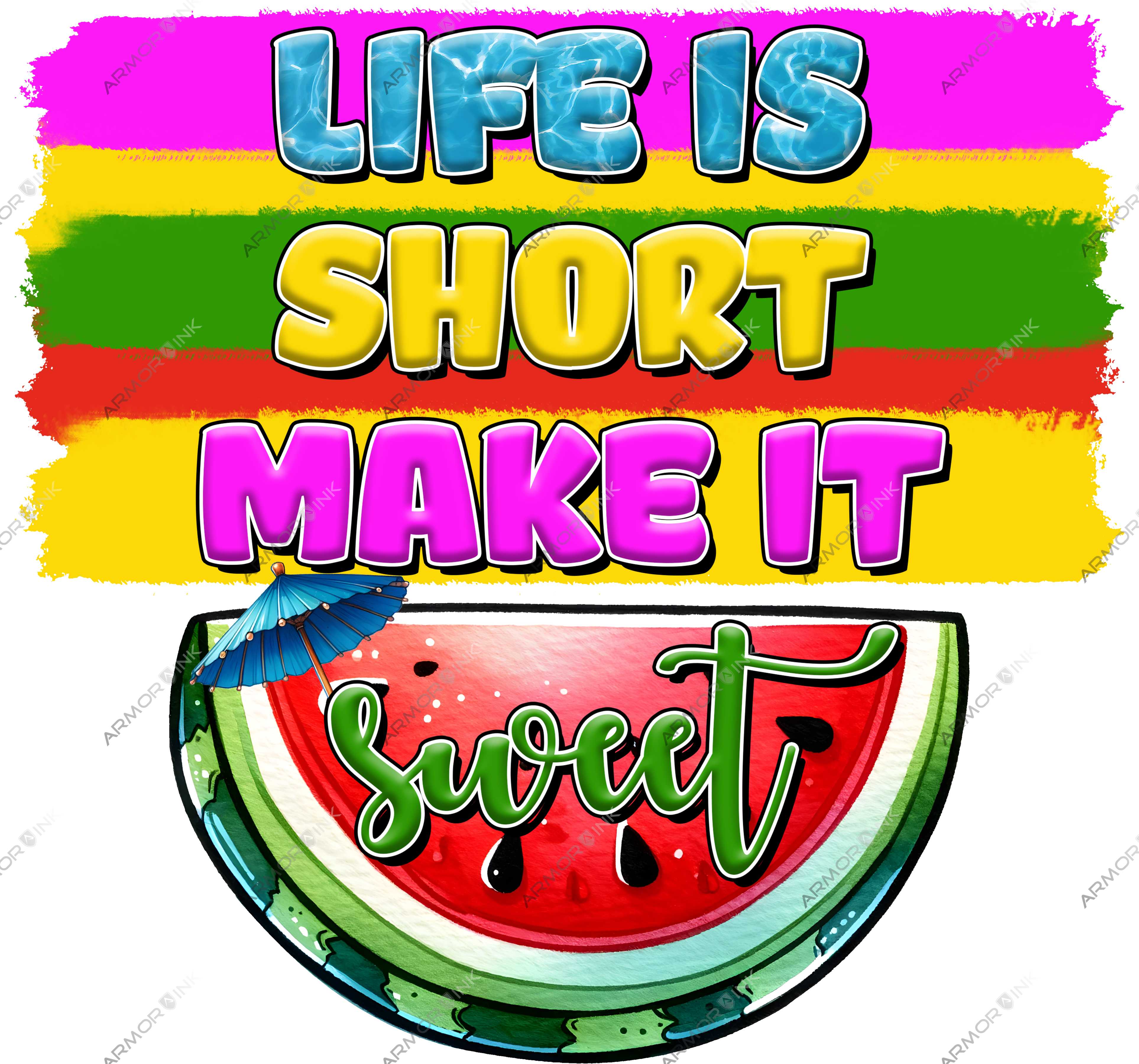 Life Is Short Make It Sweet DTF Transfer