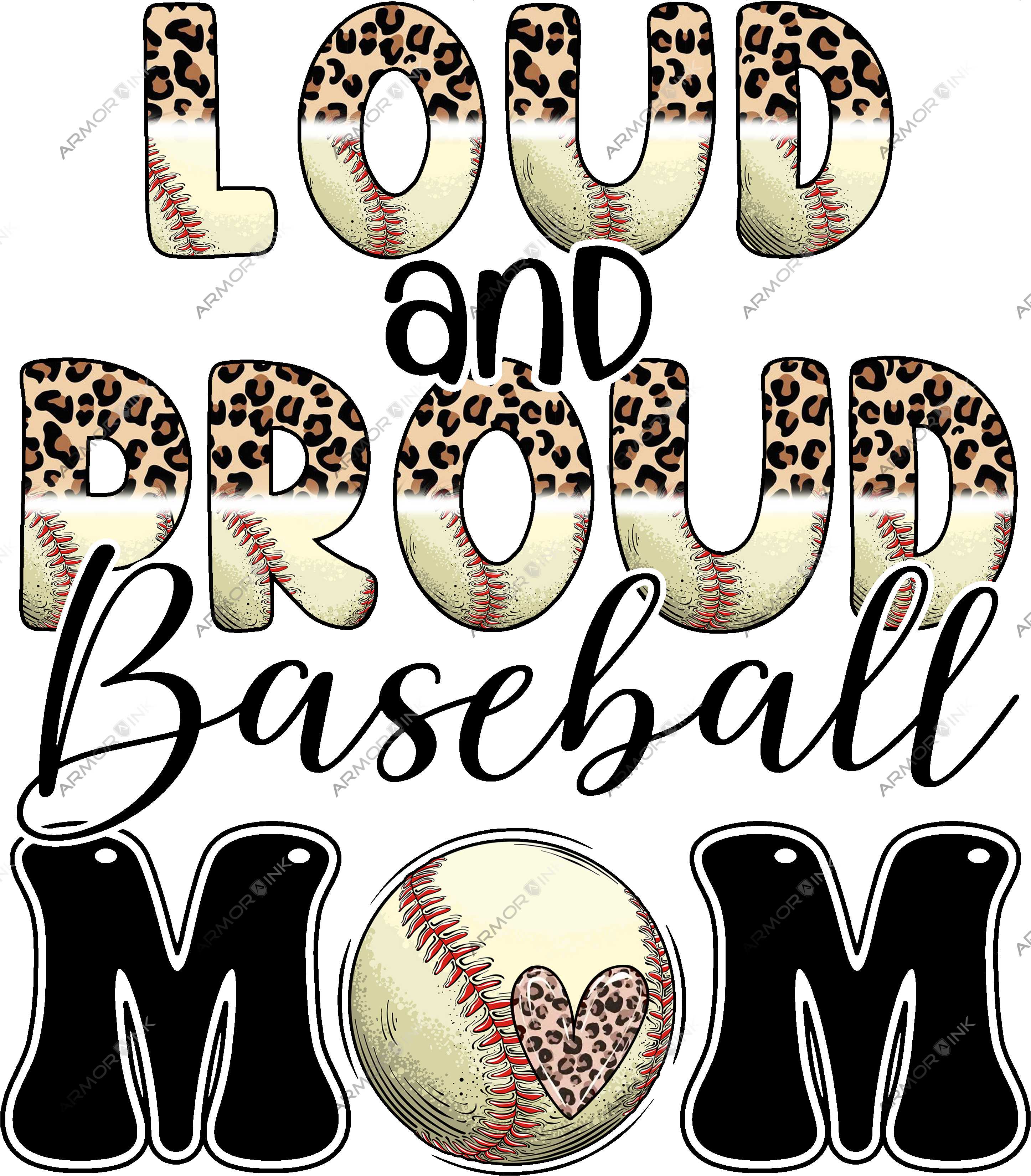 Loud And Proud Baseball Mom DTF Transfer