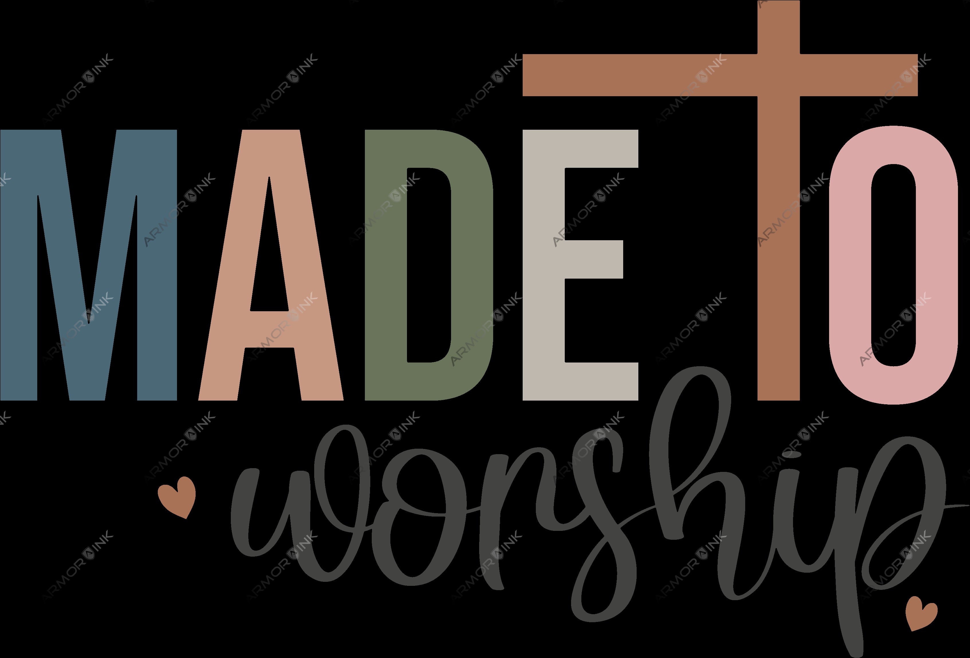 Made To Worship DTF Transfer