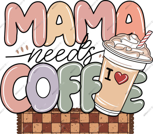 Momma Needs Coffee DTF Transfer