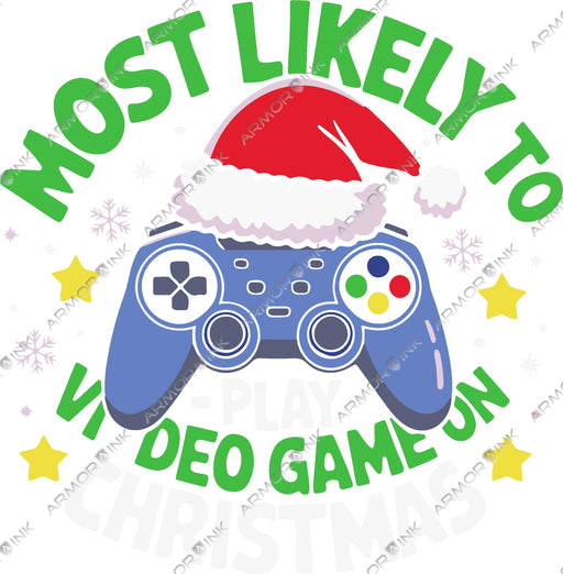 Most Likely To Play Video Games on Christmas DTF Transfer