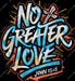 No Greater Love Blue Color Splash DTF Transfer