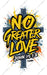 No Greater Love Blue Cross Color Splash DTF Transfer