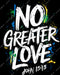 No Greater Love Green Blue DTF Transfer