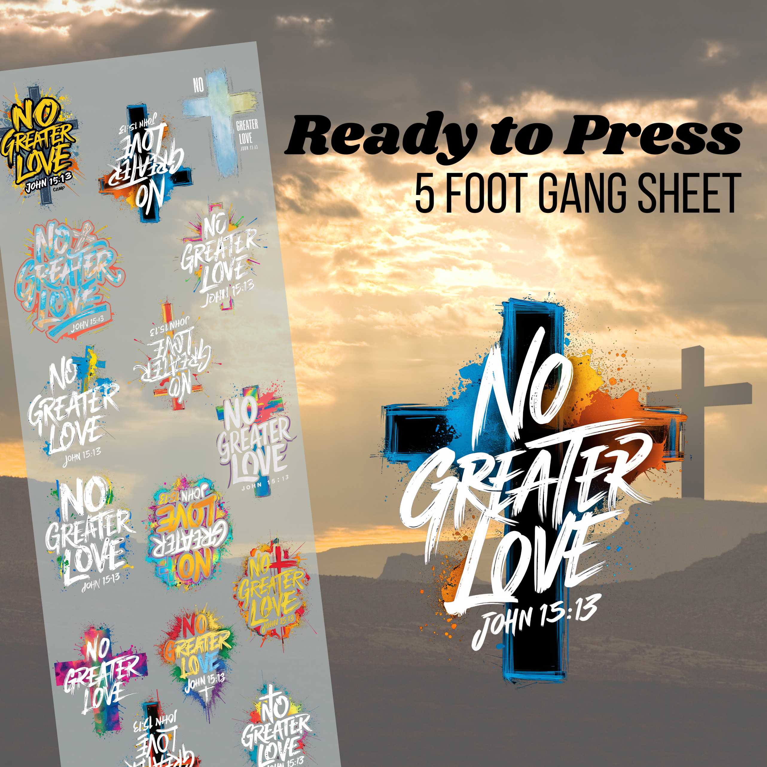 No Greater Love Pre-made 5 Foot (22x60) DTF Gang Sheet