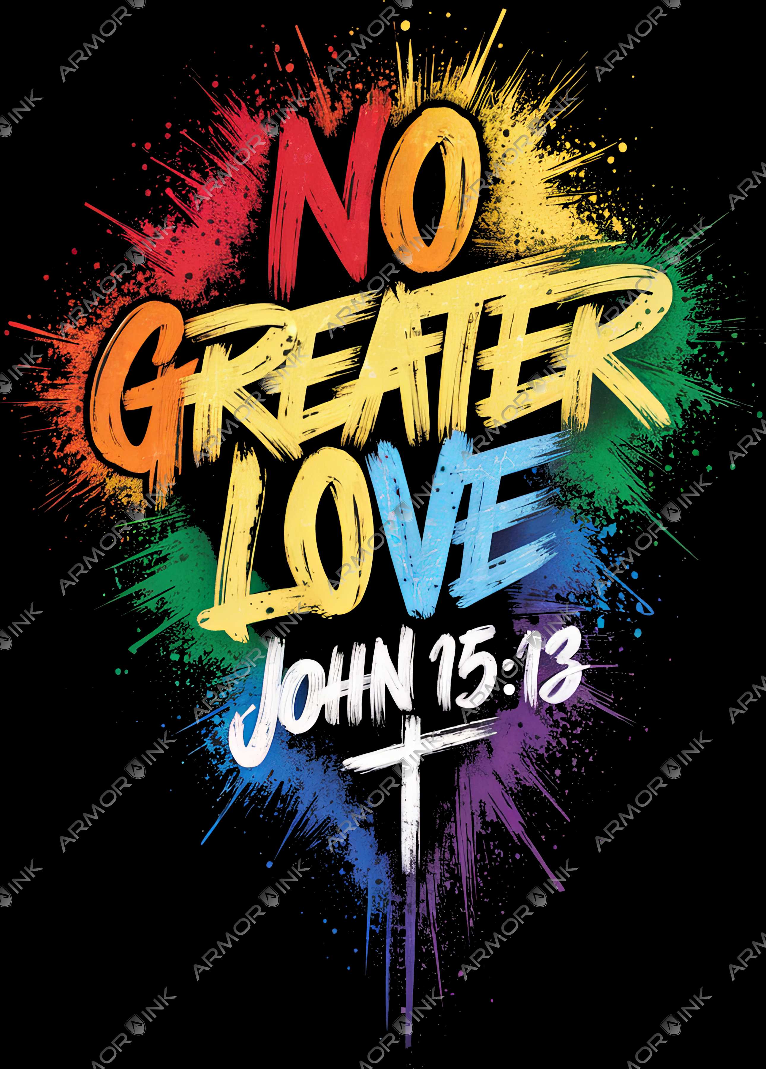 No Greater Love Rainbow Color Splash DTF Transfer