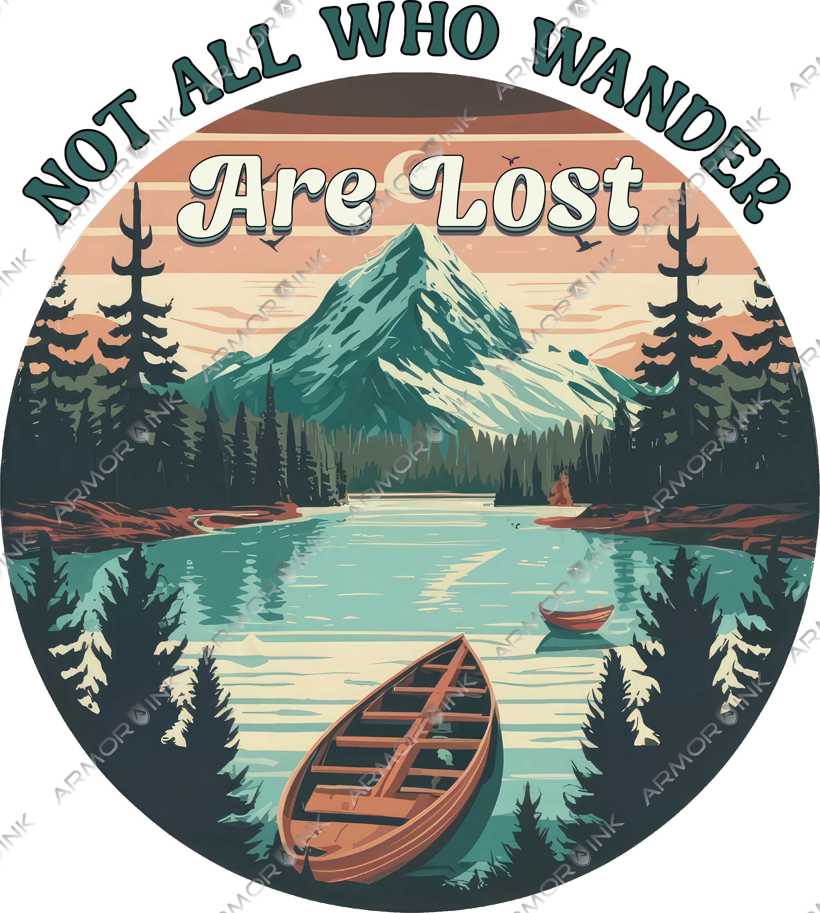 Not All Who Wander Are Lost DTF Transfer