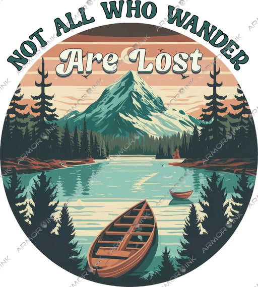 Not All Who Wander Are Lost DTF Transfer