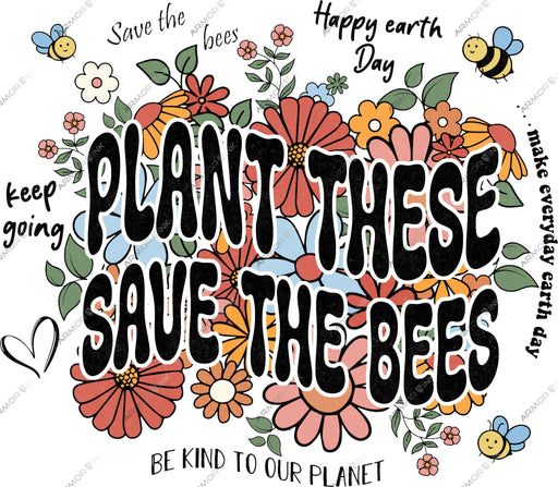 Plant These Save The Bees DTF Transfer