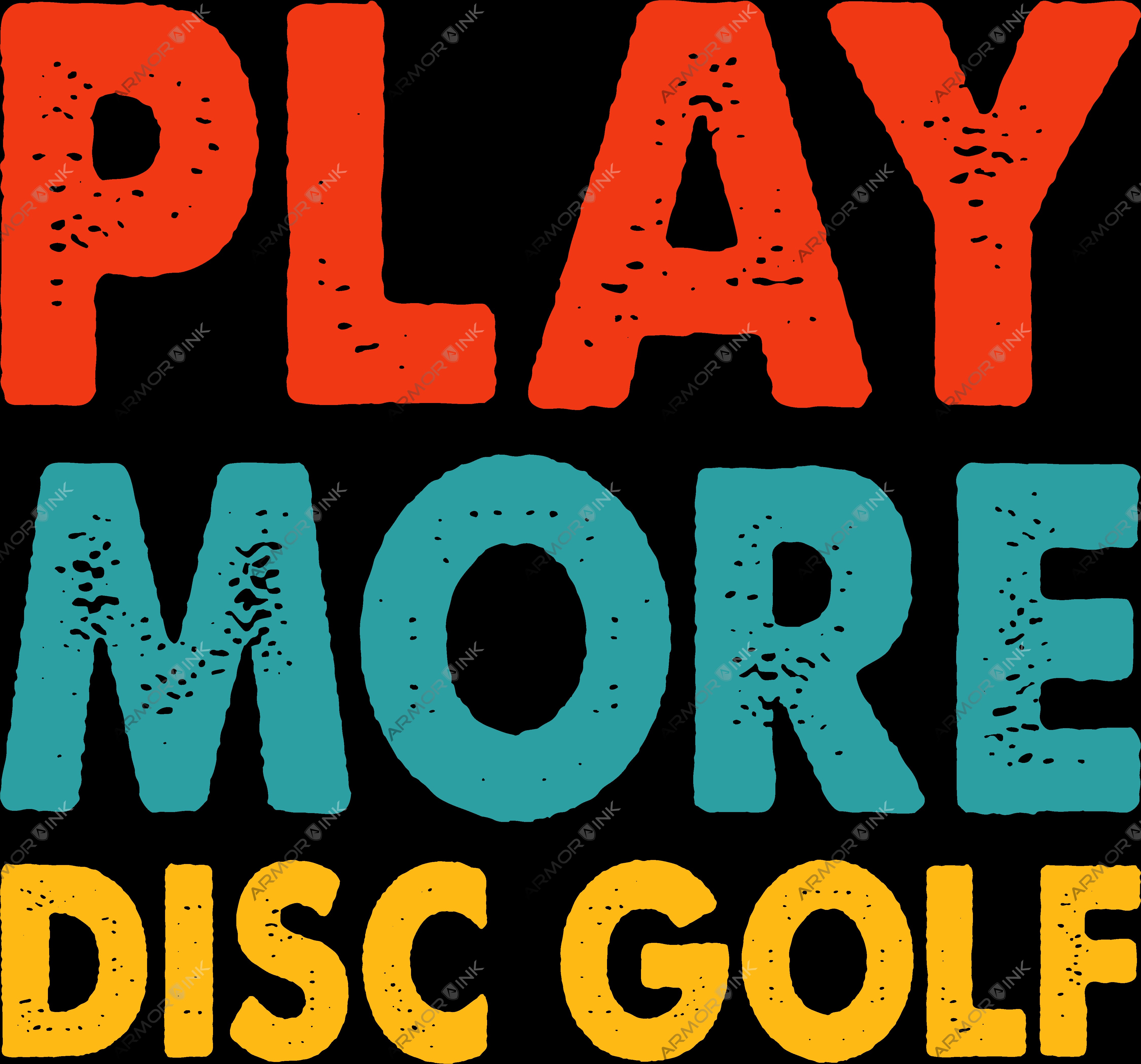 Play More Disc Golf DTF Transfer