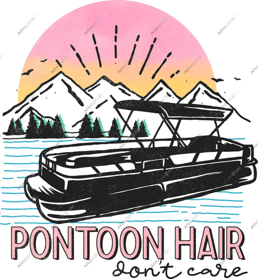 Pontoon Hair Don't Care DTF Transfer