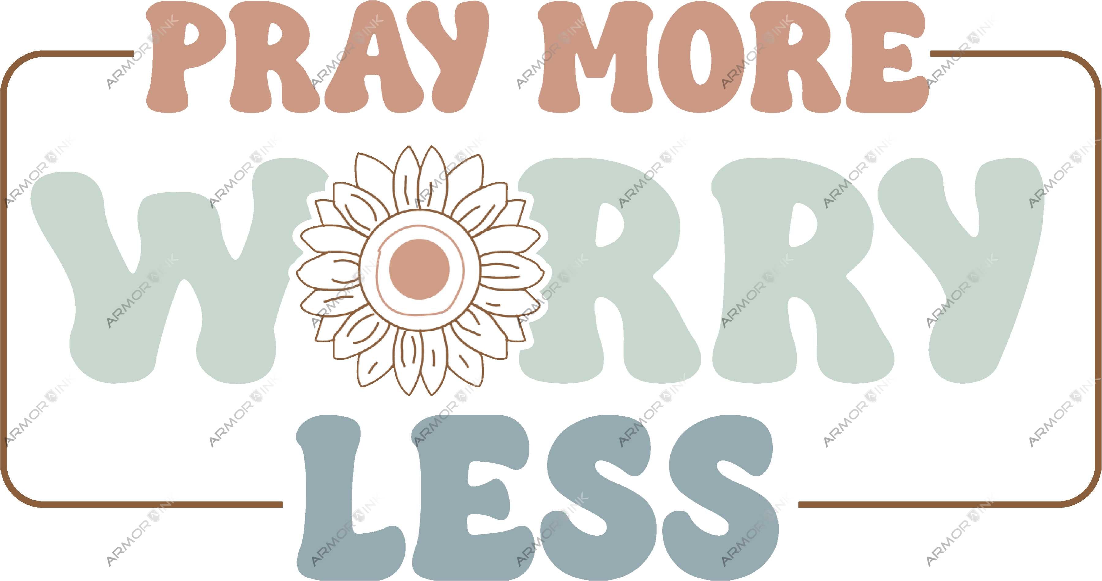 Pray More Worry Less DTF Transfer