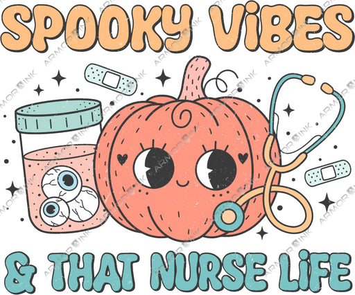 Spooky Vibes and That Nurse Life DTF Transfer