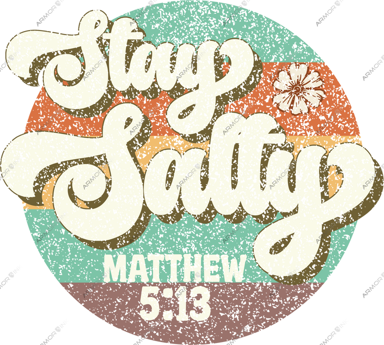 Stay Salty Matthew 5:13 DTF Transfer