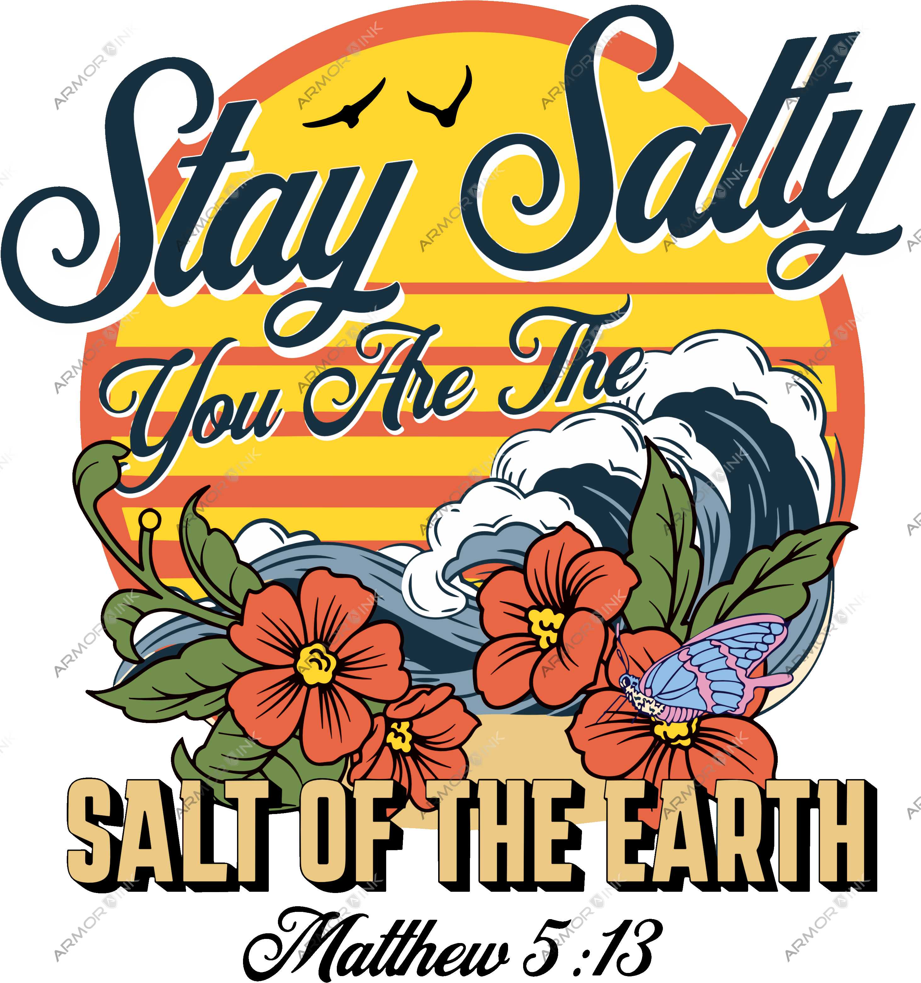 Stay Salty You Are The Salt Of The Earth Matthew 5:13 DTF Transfer