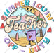 Summer Lovin' Off Duty Teacher DTF Transfer