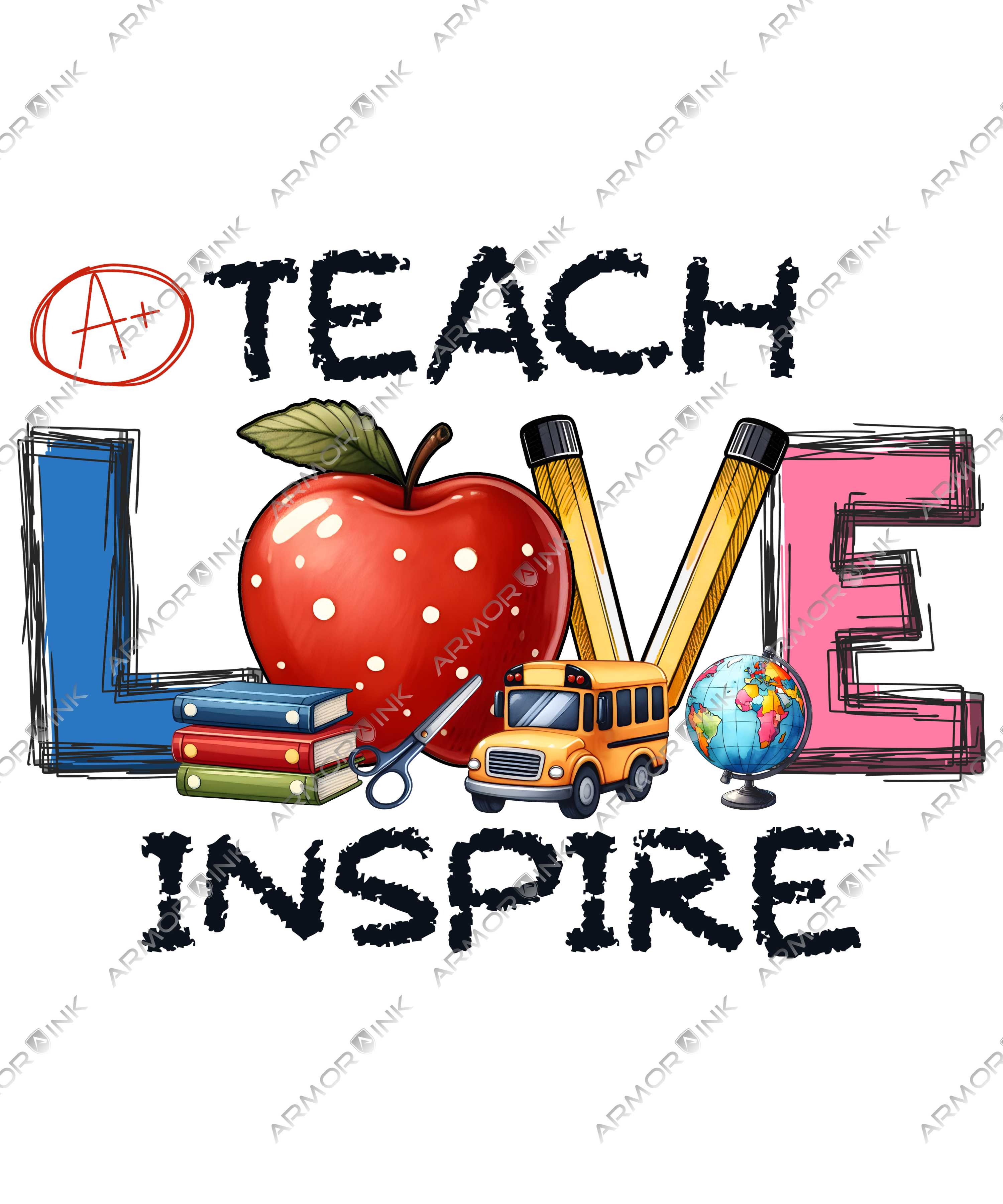 Teach Love Inspire DTF Transfer