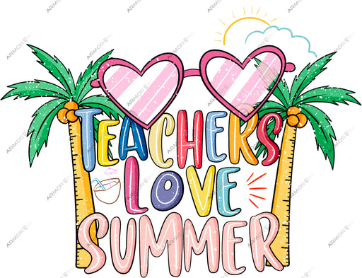 Teachers Love Summer DTF Transfer