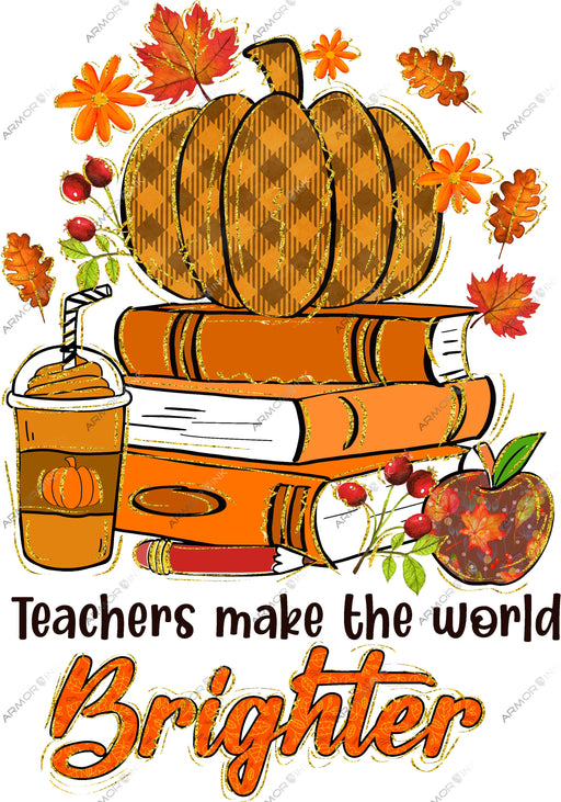 Teachers Make The World Brighter DTF Transfer