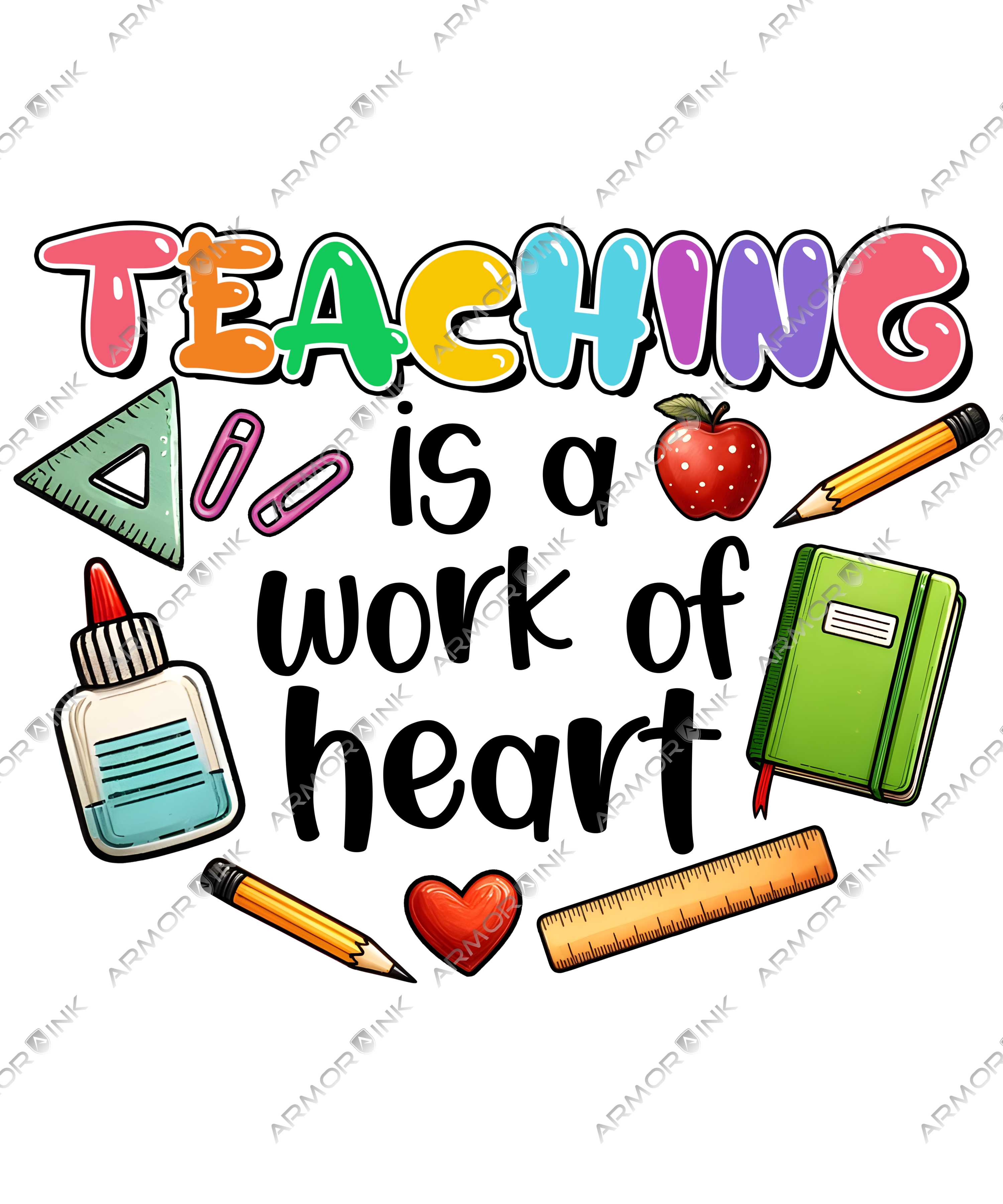 Teaching Is a Work of Heart DTF Transfer