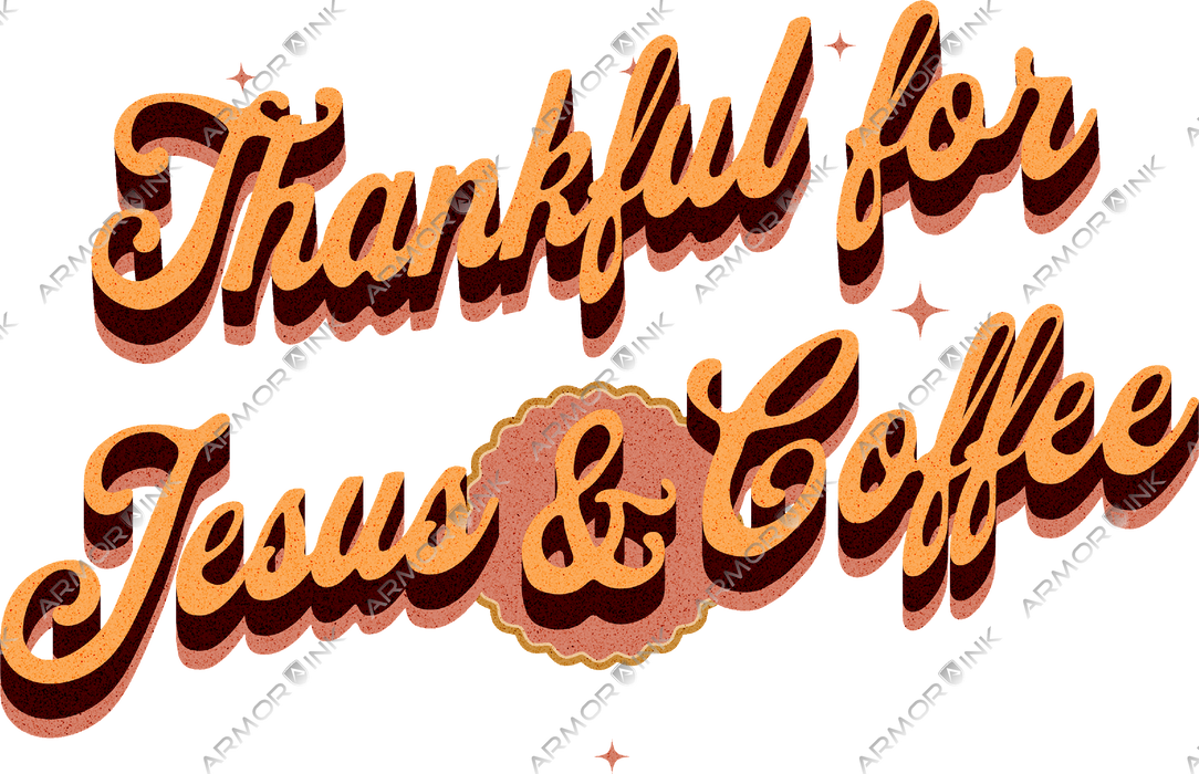 Thankful for Jesus and Coffee DTF Transfer