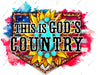 This Is God's Country DTF Transfer