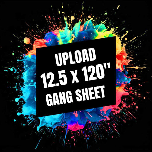 Upload A DTF Gang Sheet File 12.5x120 (10ft)