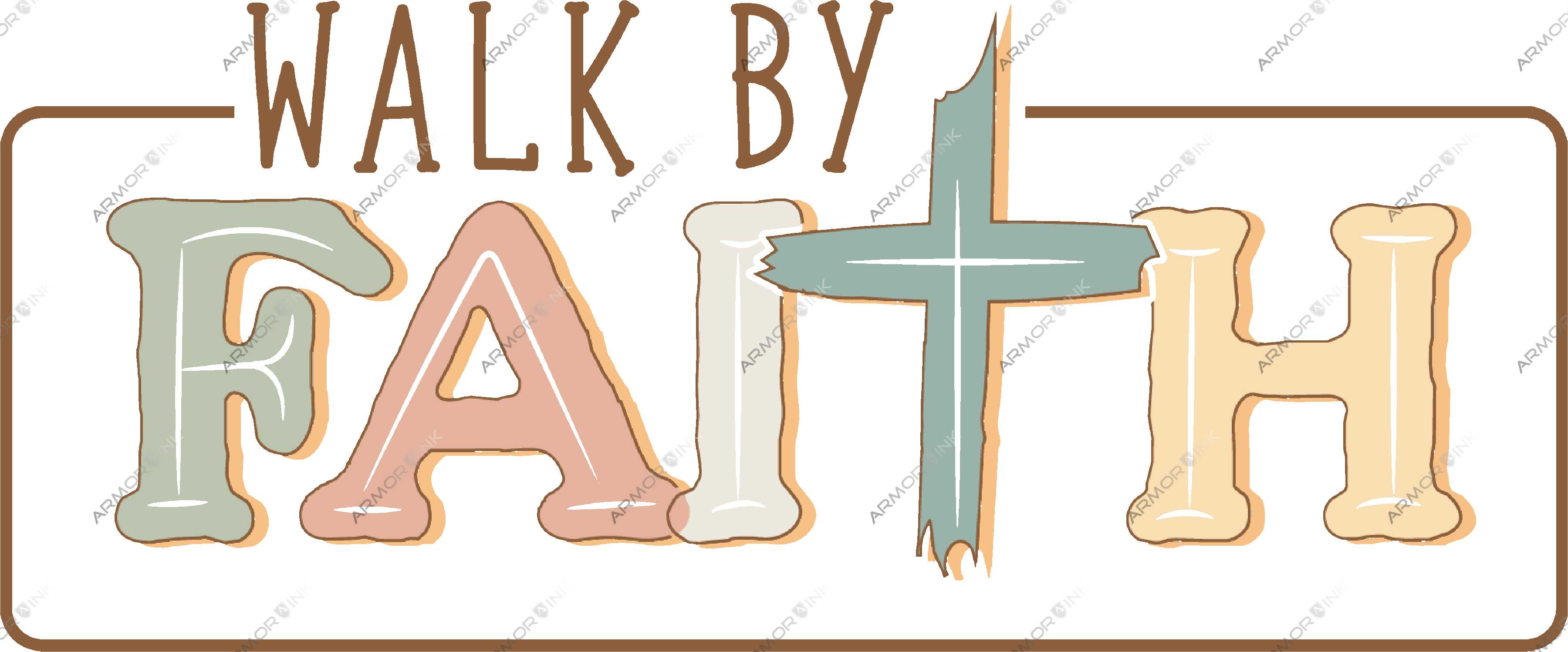 Walk By Faith DTF Transfer