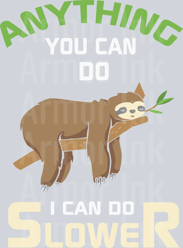 Anything You Can Do I Can Do Slower DTF transfer