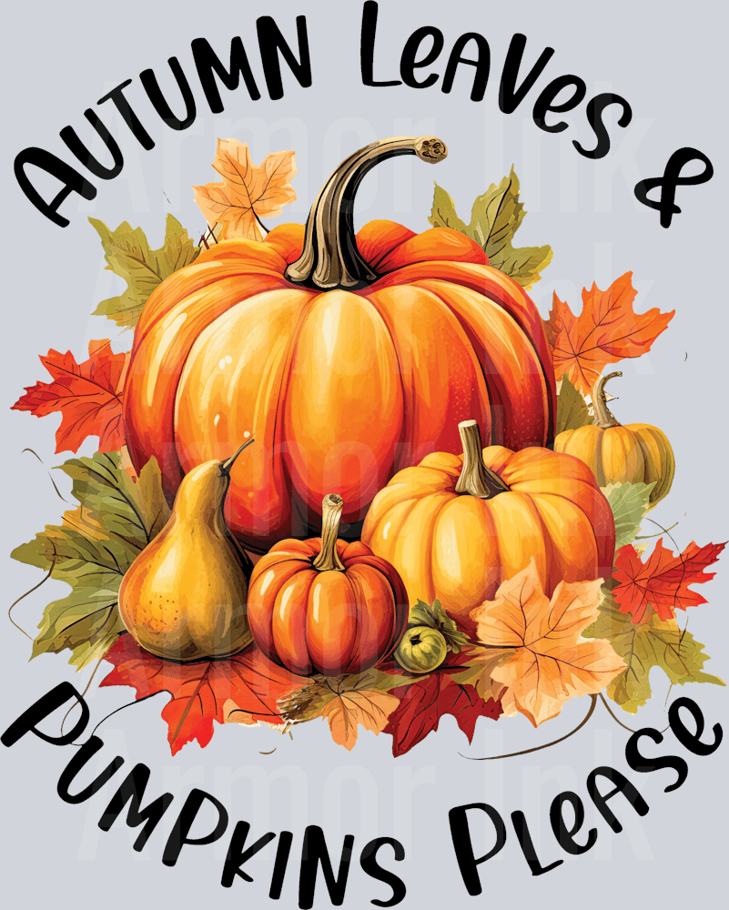 Autumn Leaves And Pumpkins Please DTF transfer
