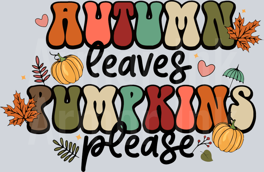 Autumn Leaves Pumpkins Please DTF transfer