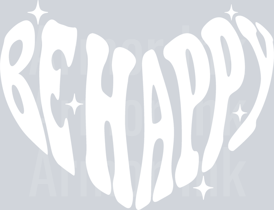 Be Happy White DTF transfer