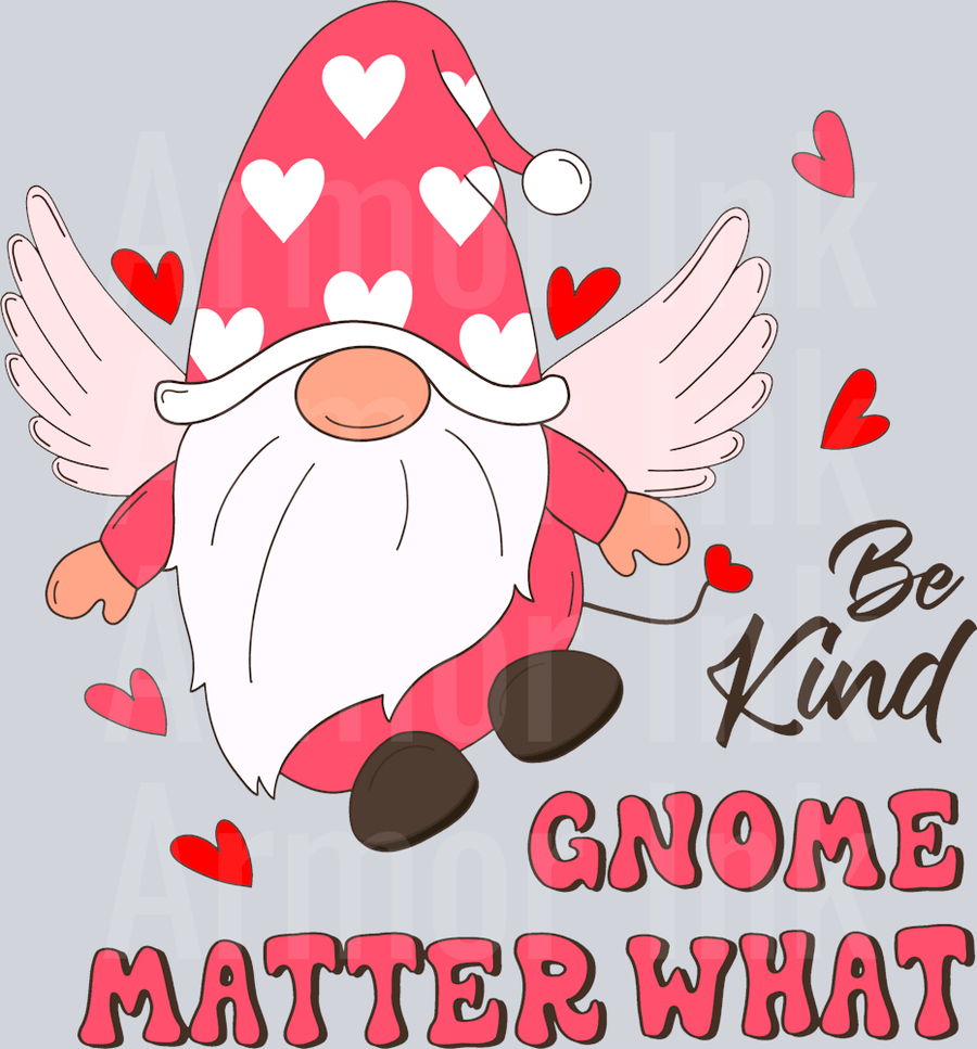 Be Kind Gnome Matter What DTF transfer