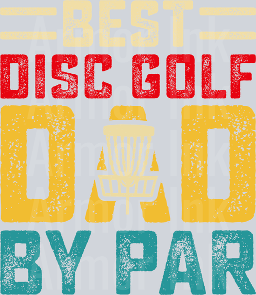 Best Disc Golf Dad By Par
