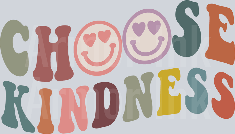 Choose Kindness DTF transfer
