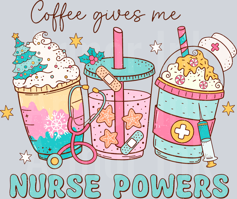 Coffee Gives Me Nurse Powers DTF transfer