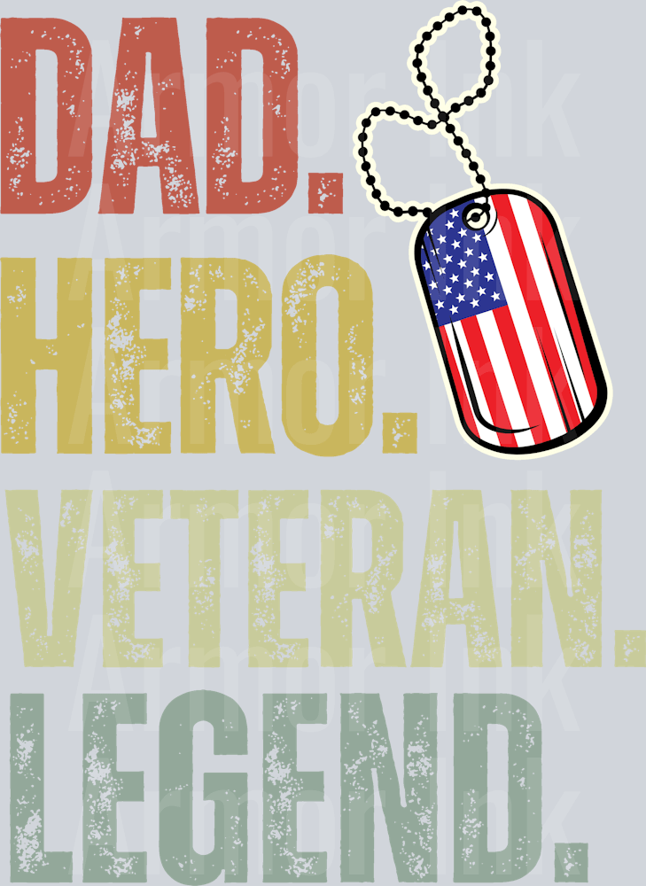 Dad Hero Veteran Legend DTF transfer