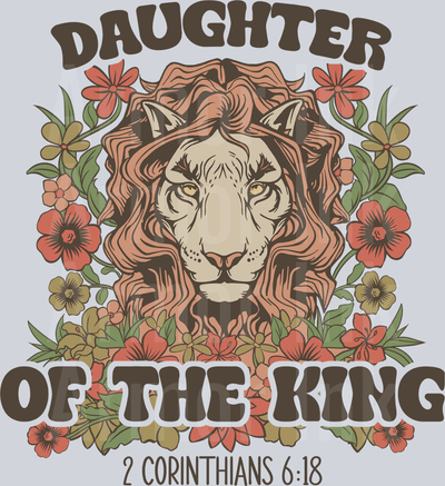 Daughter Of The King DTF transfer