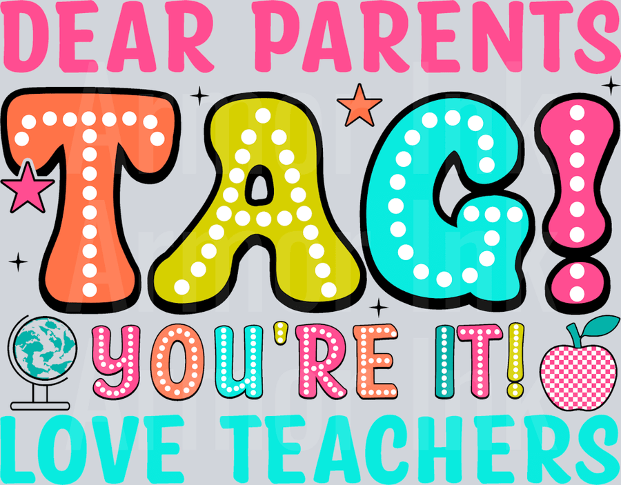Dear Parents DTF transfer