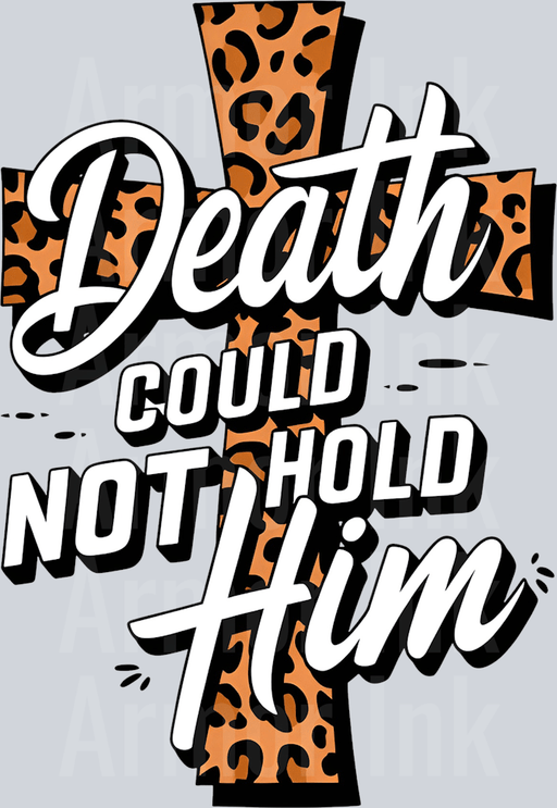 Death Could Not Hold Him