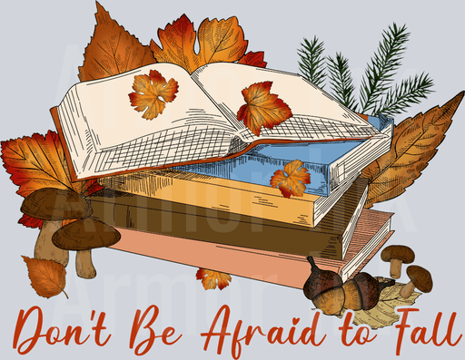 Don't Be Afraid To Fall