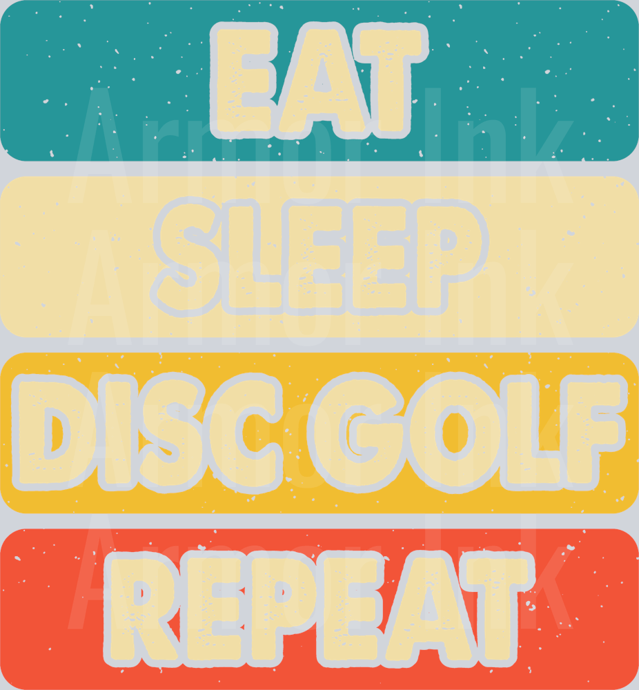Eat Sleep Disc Golf Repeat