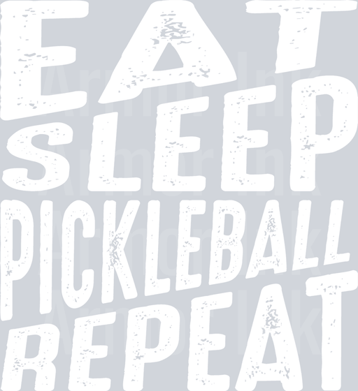 Eat Sleep Pickleball Repeat