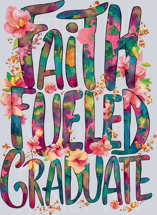 Faith Fueled Graduate