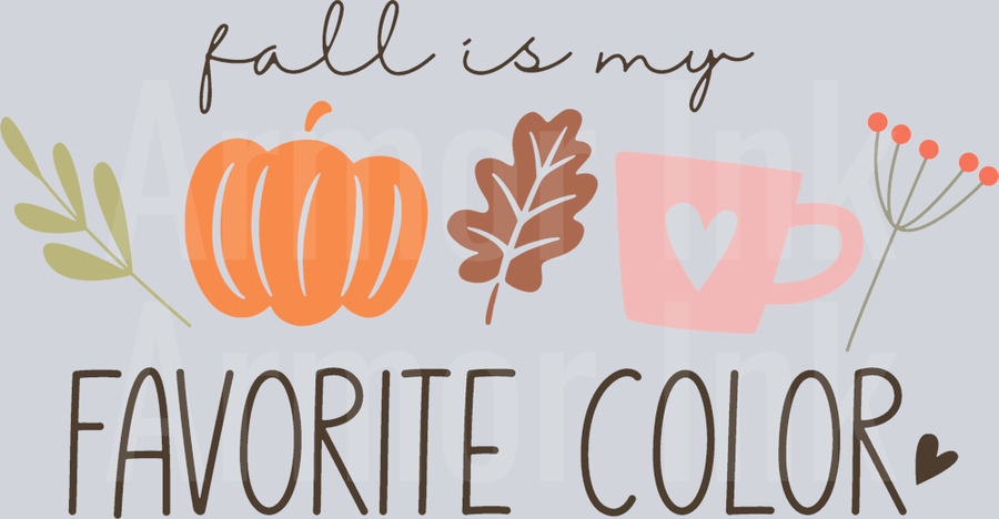Fall Is My Favorite Color DTF transfer