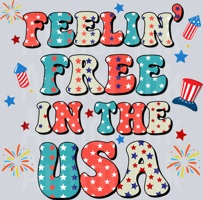 Feelin' Free In The USA DTF transfer