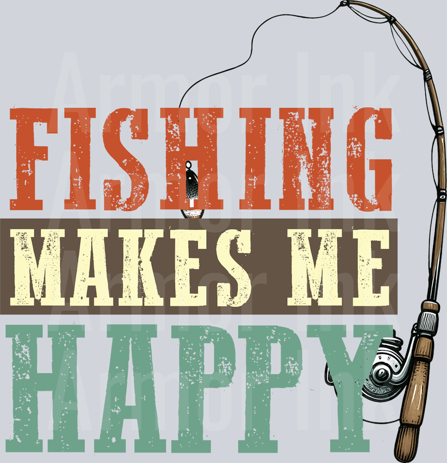 Fishing Makes Me Happy DTF transfer