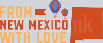 From New Mexico With Love DTF transfer